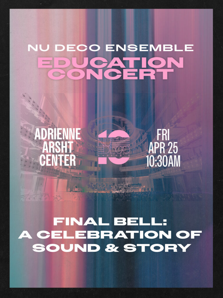 Arsht 2 Poster | Nu Deco Ensemble - A virtuosic and eclectic orchestra that creates genre-bending and collaborative musical experiences